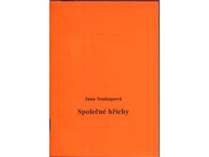 Společné hříchy, Jana Soukupová, 1998