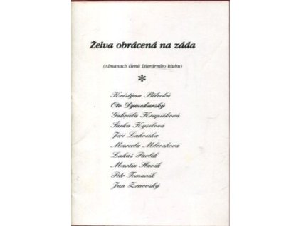 Želva obrácená na záda - Almanach členů Literárního klubu, 0