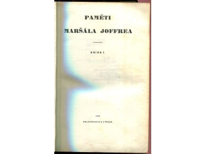 Paměti maršála Joffrea I–II, Jaroslav Werstadt, 1933