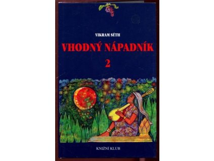 Vhodný nápadník II, Vikram Séth, 1997