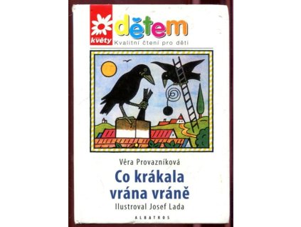Co krákala vrána vráně