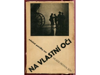 Na vlastní oči - Válečné povídky SSSR