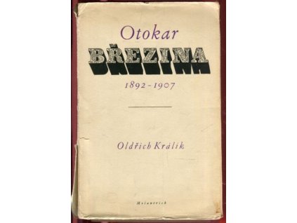 Otokar Březina : 1892-1907 : logika jeho díla