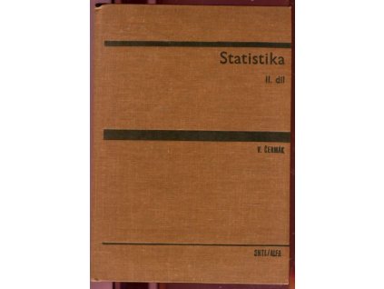Statistika : vysokoškolská učebnice. 2. díl