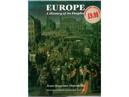 Europe, A History of its Peoples, Jean-Baptiste Duroselle, 1990
