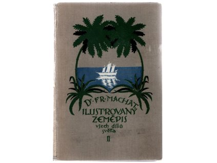 Ilustrovaný zeměpis všech dílů světa II.: rukověť zeměpisu všeobecného i zvláštního (oblastního)
