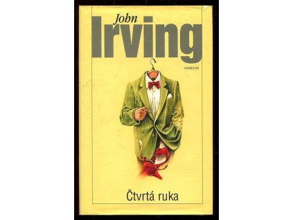 Čtvrtá ruka, John Irving, 2005