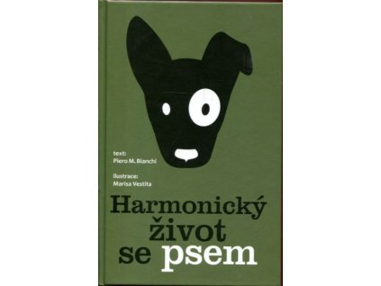 Harmonický život se psem, Piero M. Bianchi, 2016