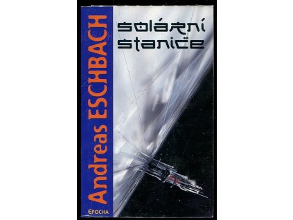 Solární stanice, Andreas Eschbach, 2007