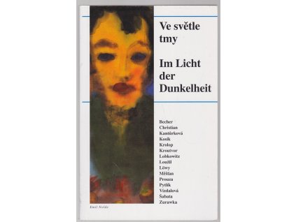 Ve světle tmy - Im Licht der Dunkelheit, kolektiv, 1995
