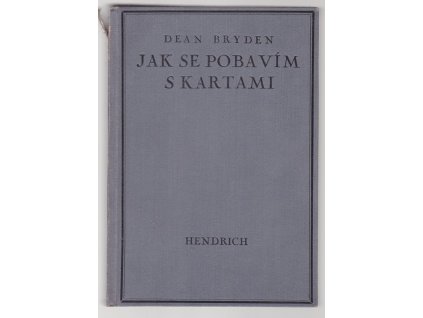 Jak se pobavím s kartami, Dean Bryden, 1939