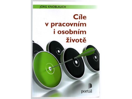Cíle v pracovním i osobním životě, Jörg Knoblauch, 2013