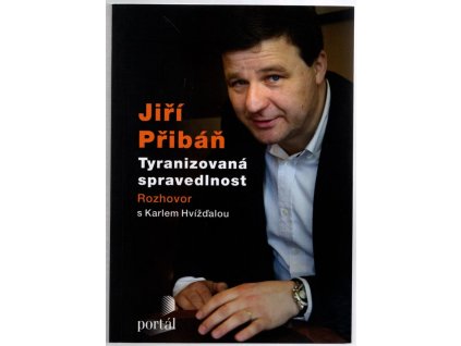 Tyranizovaná spravedlnost, Jiří Přibáň, 2013