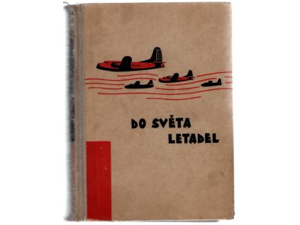 193467 do sveta letadel o letectvi a letadlech od balonu az k rakete