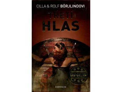 Třetí hlas, Cilla Börjlind, 2013