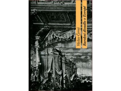 Barokní divadlo v Evropě, Václav Černý, 2009