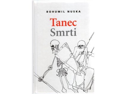 Tanec Smrti – podpis Nuska, Bohumil Nuska, 2002