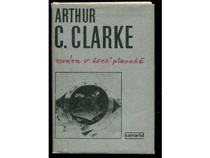 Zpráva o třetí planetě, Arthur C. Clarke, 1982