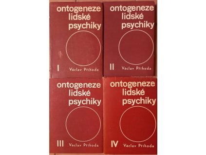 Ontogeneze lidské psychiky I-IV, Václav Příhoda, 1967