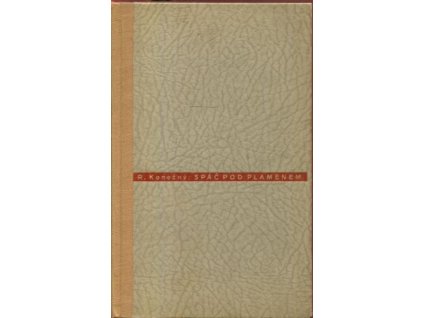 Spáč pod plamenem, Robert Konečný, 1938