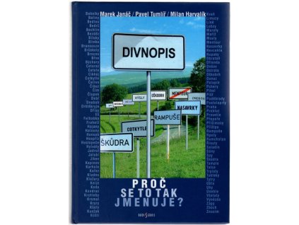 Divnopis - proč se to tak jmenuje?, Marek Janáč, 2006