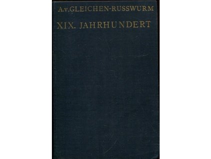 Das Kulturbild des neunzehneten Jahrhunderts : Die geistige Entwicklung des modernen Europa