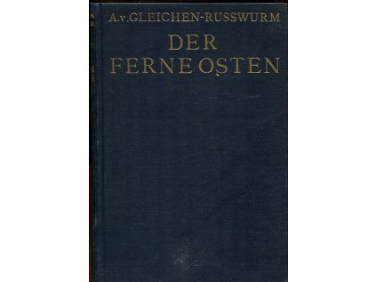 Die Kulturwelt des fernen Ostens : Das Reich der Mitte