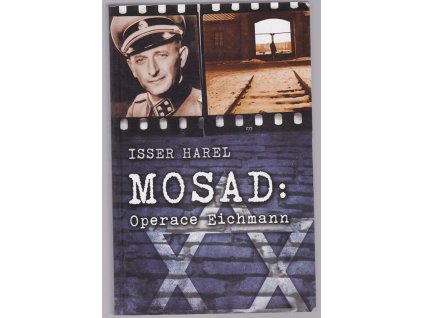 Mosad- Operace Eichmann, Isser Harel, 2008
