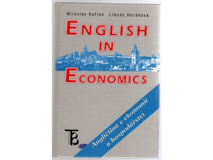 English in Economics, Angličtina v ekonomii a hospodářství, Miroslav Kaftan, 2003
