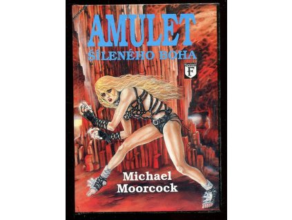 Amulet šíleného boha, Michael Moorcock, 1994