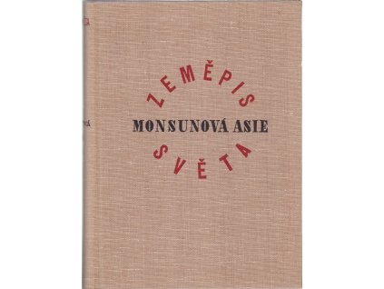 Zeměpis světa : Monsunová Asie