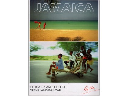 Jamaica, The Beauty and the Soul of the Land We Love