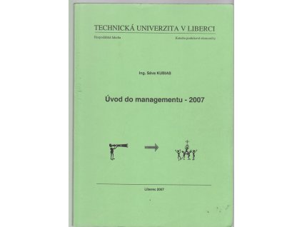 Úvod do managementu, Sáva Kubias, 2007