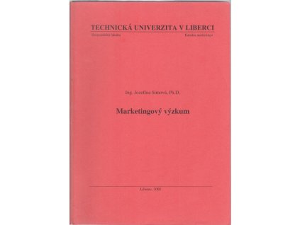 Marketingový výzkum, Jozefína Simová, 2005