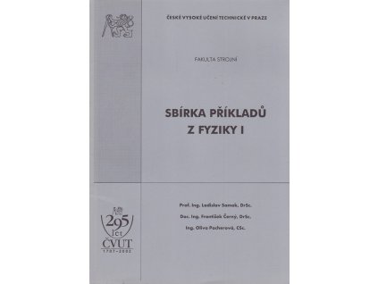 Sbírka příkladů z fyziky I, kolektiv, 2002