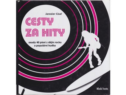 Cesty za hity, Jaroslav Císař, 2007