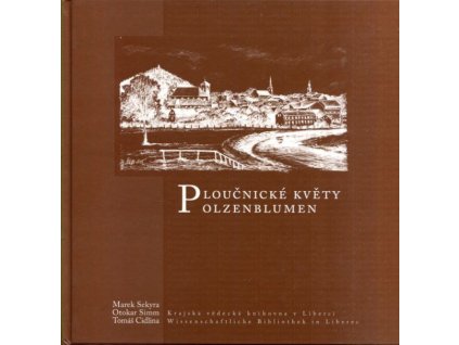 Ploučnické květy, Polzenblumen, Marek Sekyra, 2015