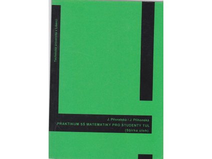 Praktikum SŠ matematiky pro studenty TUL