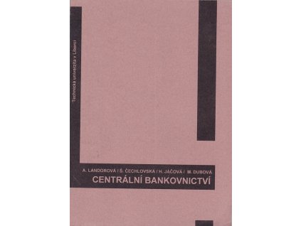 Centrální bankovnictví, kolektiv, 2007