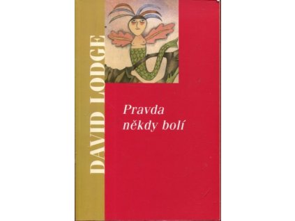 Pravda někdy bolí, David Lodge, 2001