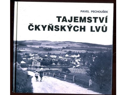 Tajemství čkyňských lvů, Pavel Pechoušek, 2020