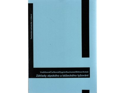 Základy alpského a běžeckého lyžování, Soňa Jandová, 2011