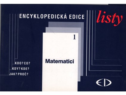 Listy : kdo? co? kdy? kde? jak? proč?. 1, Matematici, 1997