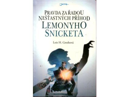 Pravda za řadou nešťastných příhod Lemonyho Snicketa