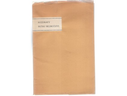 Pozdravy Petru Bezručovi