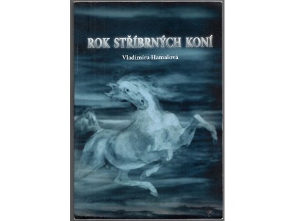 Rok stříbrných koní