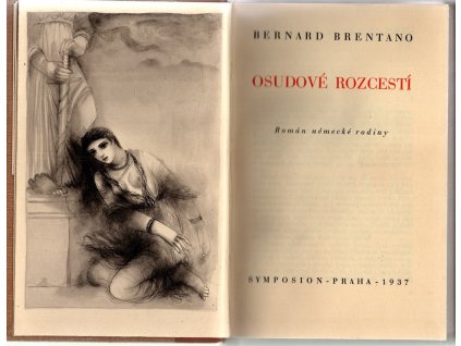 Osudové rozcestí : Román německé rodiny (Theodor Chindler), Bernard von Brentano, 1937