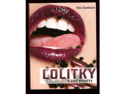 Lolitky a jiné povídky, Věra Dumková, 2009