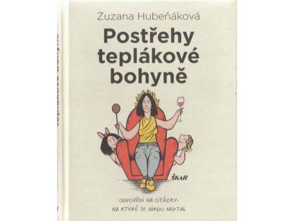 Postřehy teplákové bohyně, Zuzana Hubeňáková, 2017