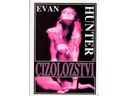 Cizoložství, Evan Hunter, 1995
